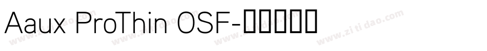 Aaux ProThin OSF字体转换